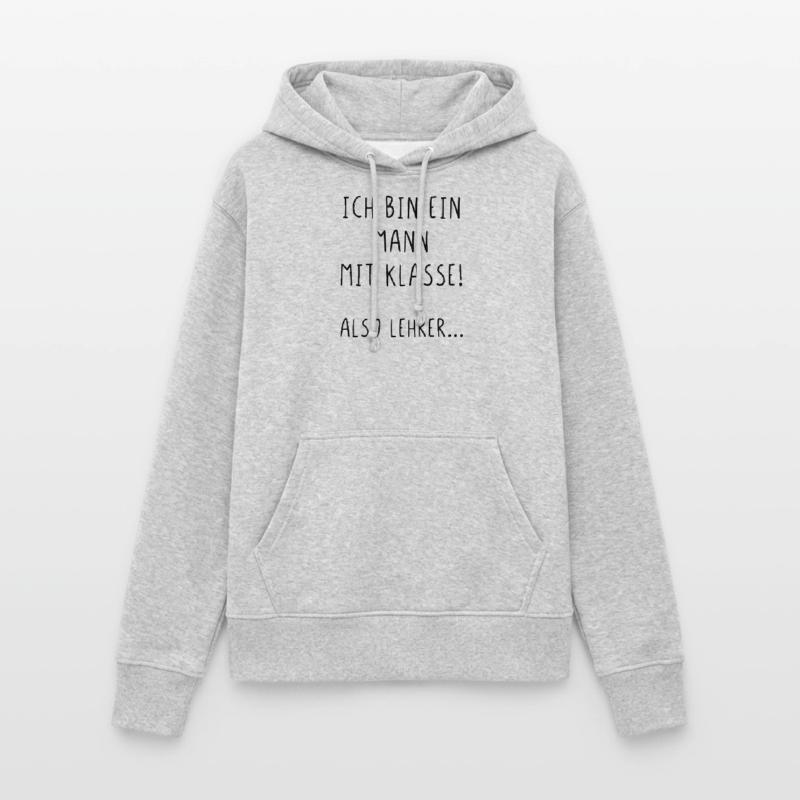 Ich bin ein Mann mit Klasse also Lehrer Frauen Hoodie