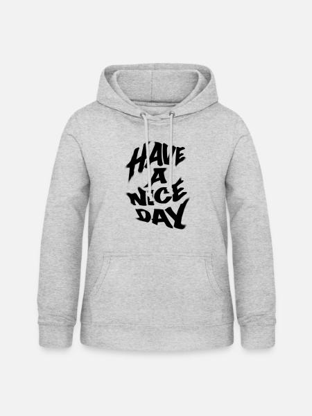 HAVE A NICE DAY - Frauen Hoodie - Hellgrau meliert