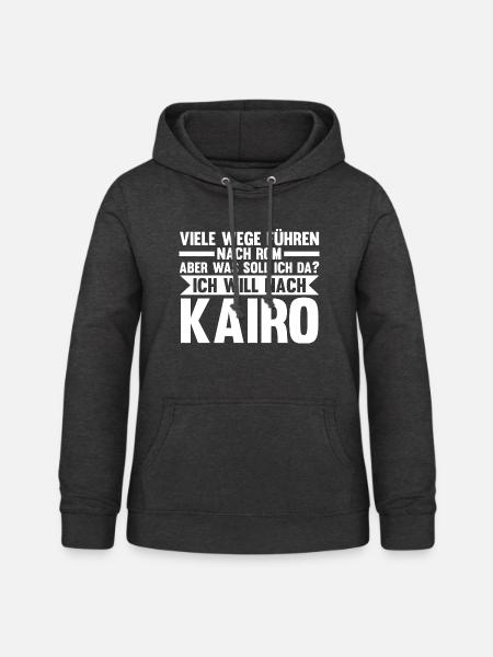 Ich will nach Kairo - Frauen Hoodie - Anthrazit