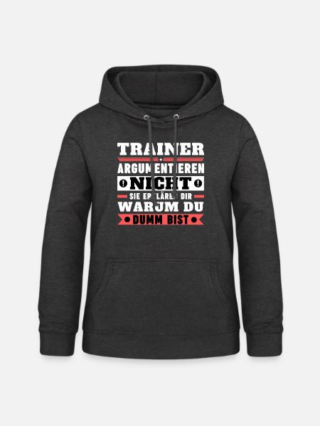 Trainer argumentieren nicht - Frauen Hoodie - Anthrazit