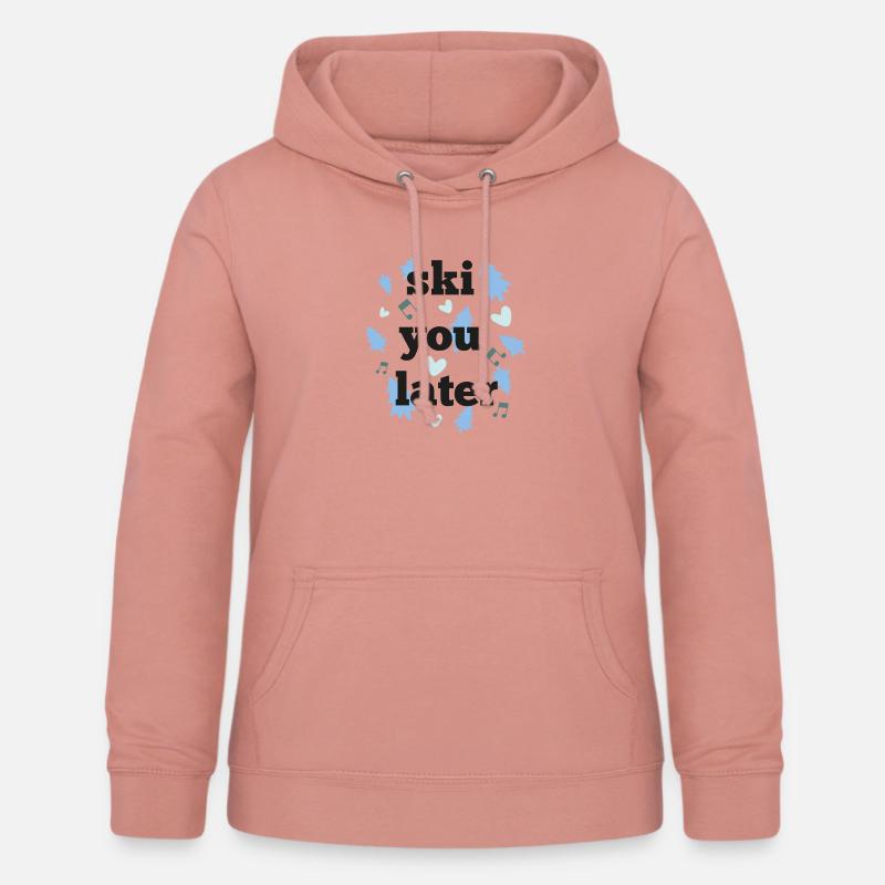Ski later - Women's Hoodie - dusky rose