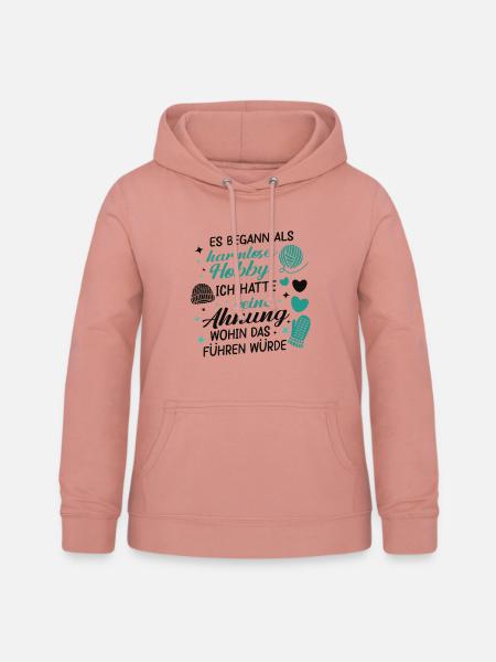 Lustiger nähen Spruch, Stricken Geschenk - Frauen Hoodie - Altrosa