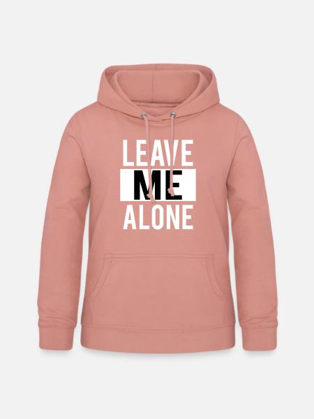 Lass mich in Ruhe - Frauen Hoodie - Altrosa