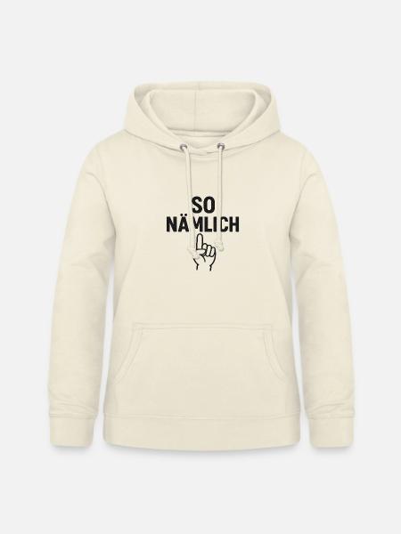 SO NÄMLICH - Frauen Hoodie - Vanille-Milchshake