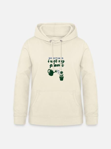 Manchmal gieße ich meine Pflanzen - Frauen Hoodie - Vanille-Milchshake
