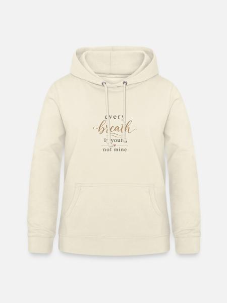 Jeder Atem gehört dir - Frauen Hoodie - Vanille-Milchshake