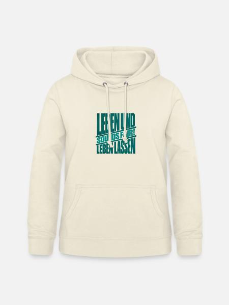 Leben und Leben lassen - Frauen Hoodie - Vanille-Milchshake