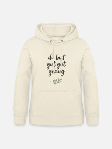 Du bist gut gut genug Lettering - Frauen Hoodie - Vanille-Milchshake