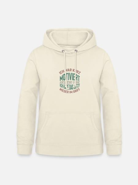 Kurz motiviert Spruch Design - Frauen Hoodie - Vanille-Milchshake
