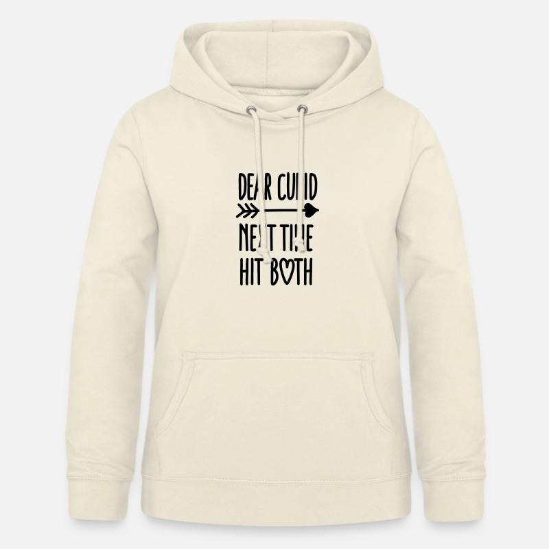 Dear Cupid next time hit both - Sweat à capuche Femme - vanille