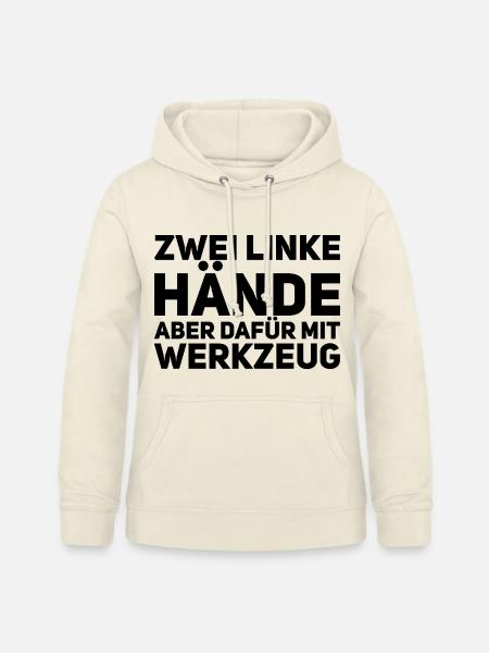 Zwei linke Hände - Handwerker Spruch - Frauen Hoodie - Vanille-Milchshake