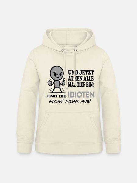 Einatmen Ausatmen Idioten-Sprüche Beleidigung Fun - Frauen Hoodie - Vanille-Milchshake