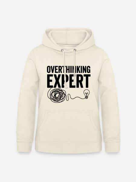 Overthinking Expert Spruch - Frauen Hoodie - Vanille-Milchshake