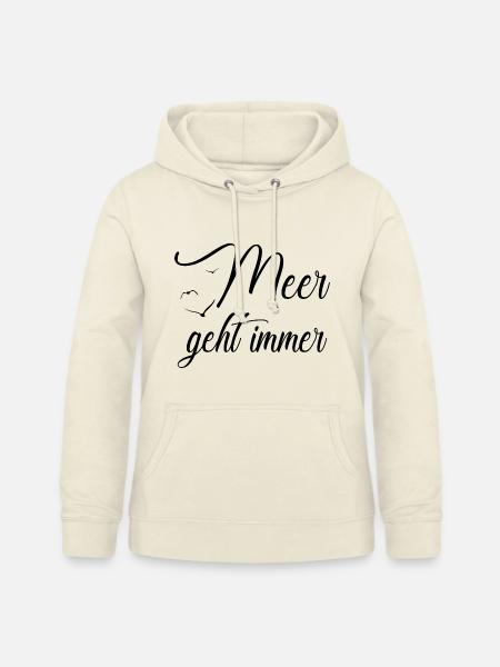 Meer geht immer - Frauen Hoodie - Vanille-Milchshake