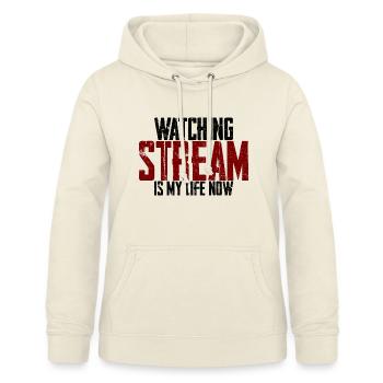 Watching Stream Is My Life Now - Women's Hoodie - vanilla - Front - AI Model Female 172 light (172cm)