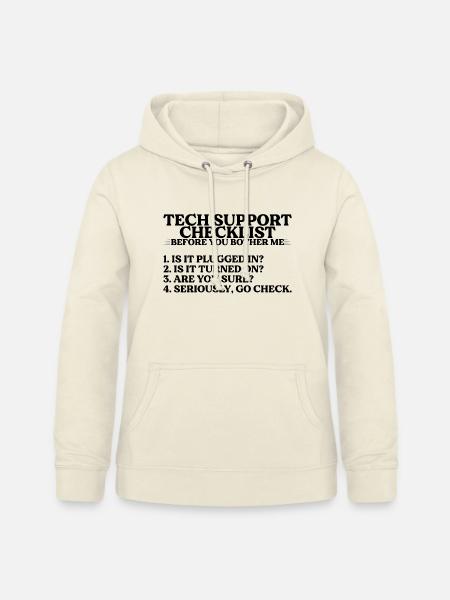 Is It Plugged In, Is It Turned On, Are You Sure 4 - Frauen Hoodie - Vanille-Milchshake