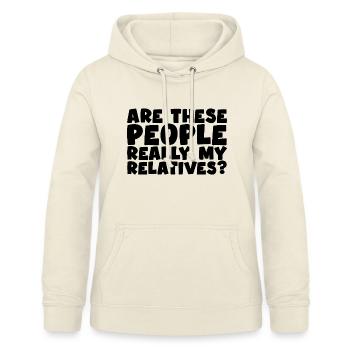 Are These People Really My Relatives - Frauen Hoodie - Vanille-Milchshake - Vorne - AI Model Female 172 light (172cm)