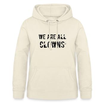 We are all clowns. - Women's Hoodie - vanilla - Front - AI Model Female 172 light (172cm)
