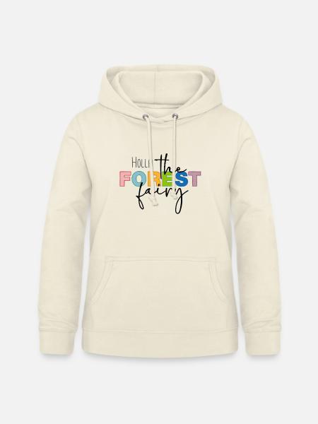 Holla the forest fairy - Frauen Hoodie - Vanille-Milchshake