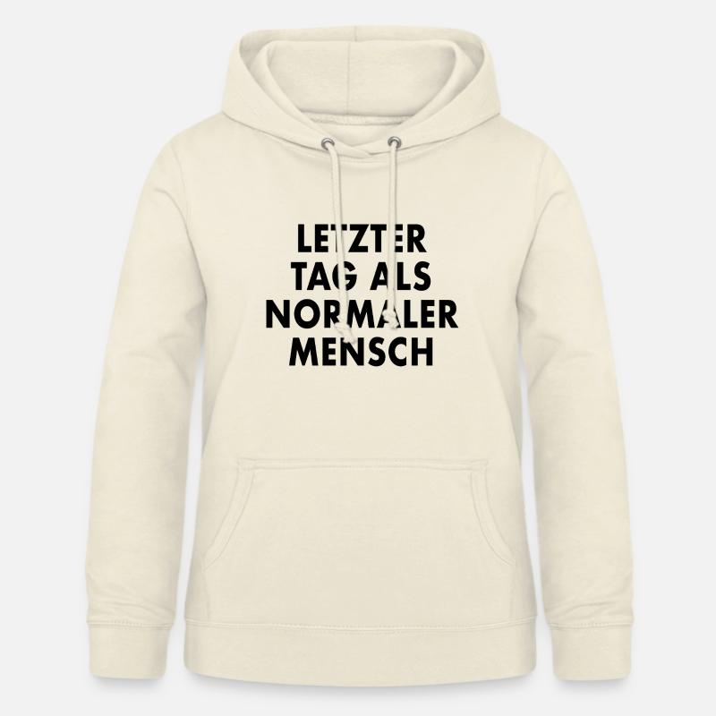 LETZTER_TAG_ALS_NORMALER_MENSCH - Sweat à capuche Femme - vanille