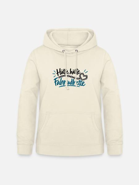 Hätte, hätte Fahrradkette - Fahrrad - Spruch - Frauen Hoodie - Vanille-Milchshake