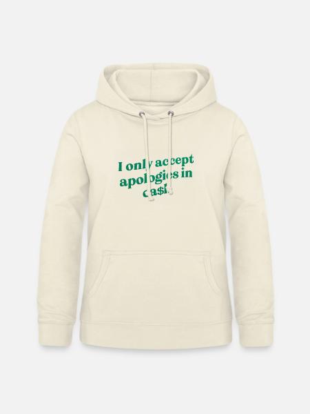 013 Bargeld-Entschuldigungs-Tee-Zitat - Frauen Hoodie - Vanille-Milchshake
