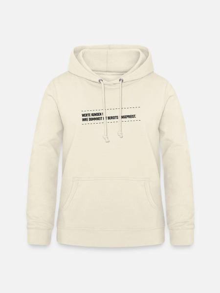 Dummheit ist eingepreist - Frauen Hoodie - Vanille-Milchshake