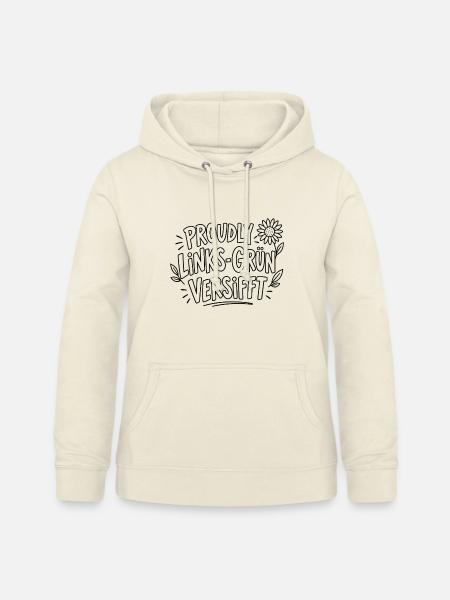Proudly Links-Grün Versifft – Statement - Frauen Hoodie - Vanille-Milchshake