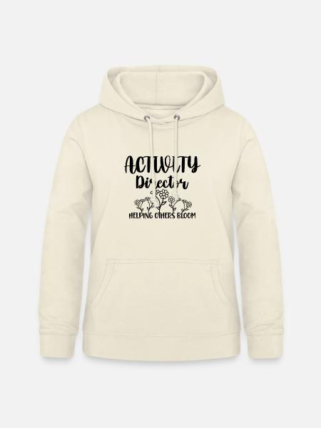 Activity Director Blumen Spruch - Frauen Hoodie - Vanille-Milchshake