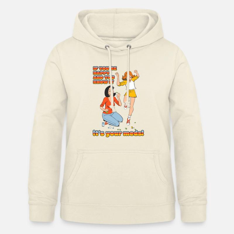 Si vous êtes heureux et que vous le savez... - Sweat à capuche Femme - vanille