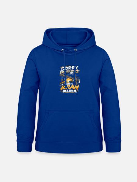 Kran gesehen – Lustiger Bauarbeiter Spruch - Frauen Hoodie - Royalblau