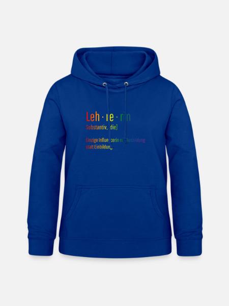 Lehrerin Substantiv Influencerin Schule Geschenk - Frauen Hoodie - Royalblau
