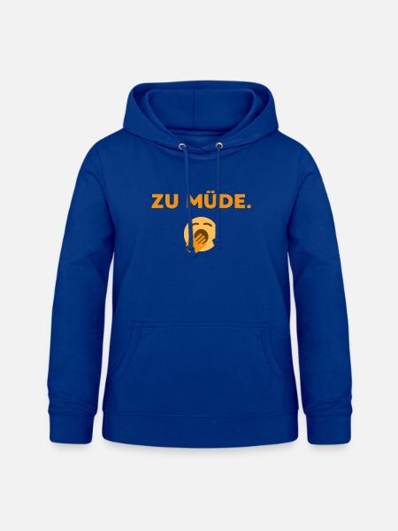Zu Müde - Frauen Hoodie - Royalblau