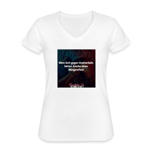 Romantischer Sex - Würgereflex - Klassisches Frauen-T-Shirt mit V-Ausschnitt