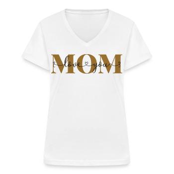 Love you Mom Liebeserklärung Mutter Liebe Mama - Frauen-T-Shirt mit V-Ausschnitt - Weiß - Vorne - Lela (165cm)