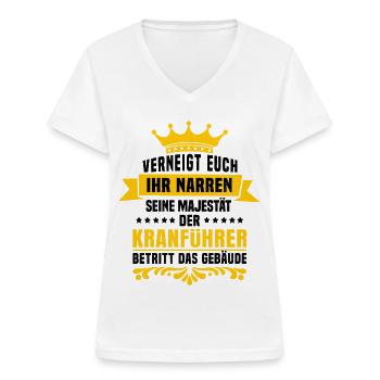 Seine Majestät der Kranführer Kranfahrer Spruch - Frauen-T-Shirt mit V-Ausschnitt - Weiß - Vorne - Lela (165cm)