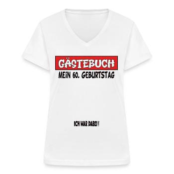 60.Geburtstag Gästebuch - Frauen-T-Shirt mit V-Ausschnitt - Weiß - Vorne - Lela (165cm)