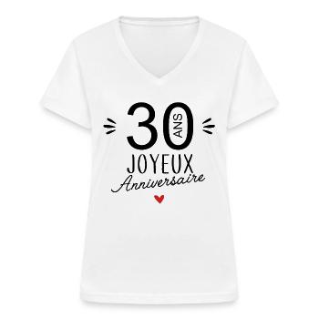 Joyeux anniv 30 ans - T-shirt col V Femme - blanc - Devant - Lela (165cm)