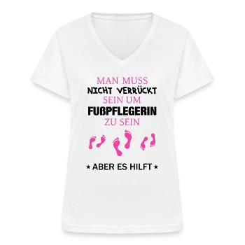 Fußpflege Pediküre Podologe Nagelstudio Geschenk - Frauen-T-Shirt mit V-Ausschnitt - Weiß - Vorne - Lela (165cm)