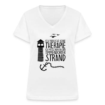 Ich brauche keine Therapie TIMMENDORFER STRAND - Frauen-T-Shirt mit V-Ausschnitt - Weiß - Vorne - Lela (165cm)
