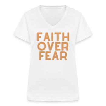 Glaube über Angst - Christliches Zitat - Frauen-T-Shirt mit V-Ausschnitt - Weiß - Vorne - Lela (165cm)