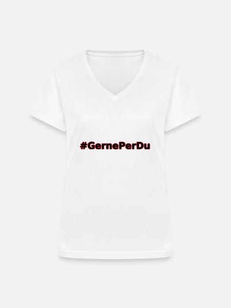 Gerne per Du - Frauen-T-Shirt mit V-Ausschnitt - Weiß