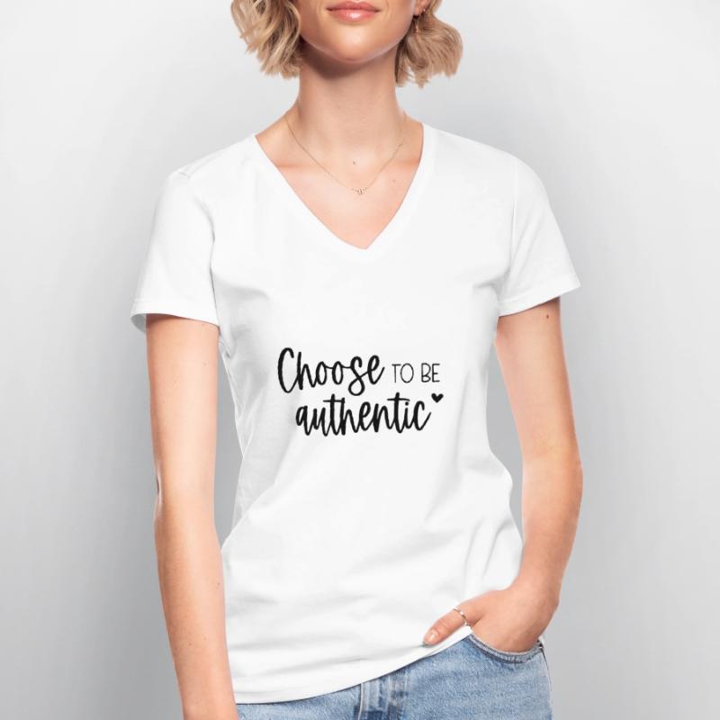 Entscheiden Sie sich dafür, authentisch zu sein Inspirierende Botschaft Frauen-T-Shirt mit V-Ausschnitt
