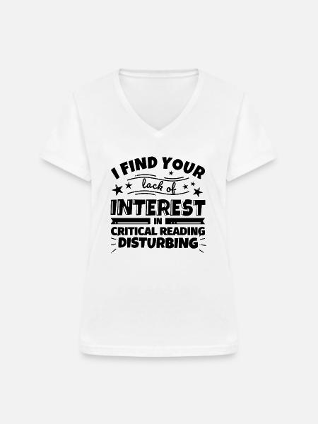 Kritisches Lesen lustiges Geschenk - Frauen-T-Shirt mit V-Ausschnitt - Weiß