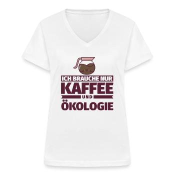 Ich brauche nur Kaffee und Ökologie - Frauen-T-Shirt mit V-Ausschnitt - Weiß - Vorne - Lela (165cm)