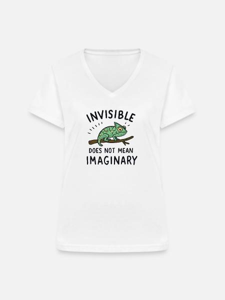 Chamäleon Spruch Unsichtbar ≠ eingebildet - Frauen-T-Shirt mit V-Ausschnitt - Weiß