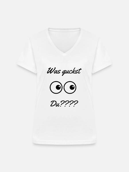 Was guckst - Frauen-T-Shirt mit V-Ausschnitt - Weiß