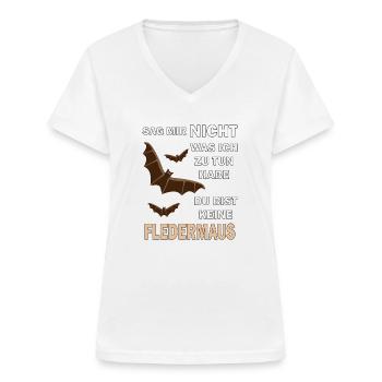 DU BIST KEINE FLEDERMAUS - Frauen-T-Shirt mit V-Ausschnitt - Weiß - Vorne - Lela (165cm)