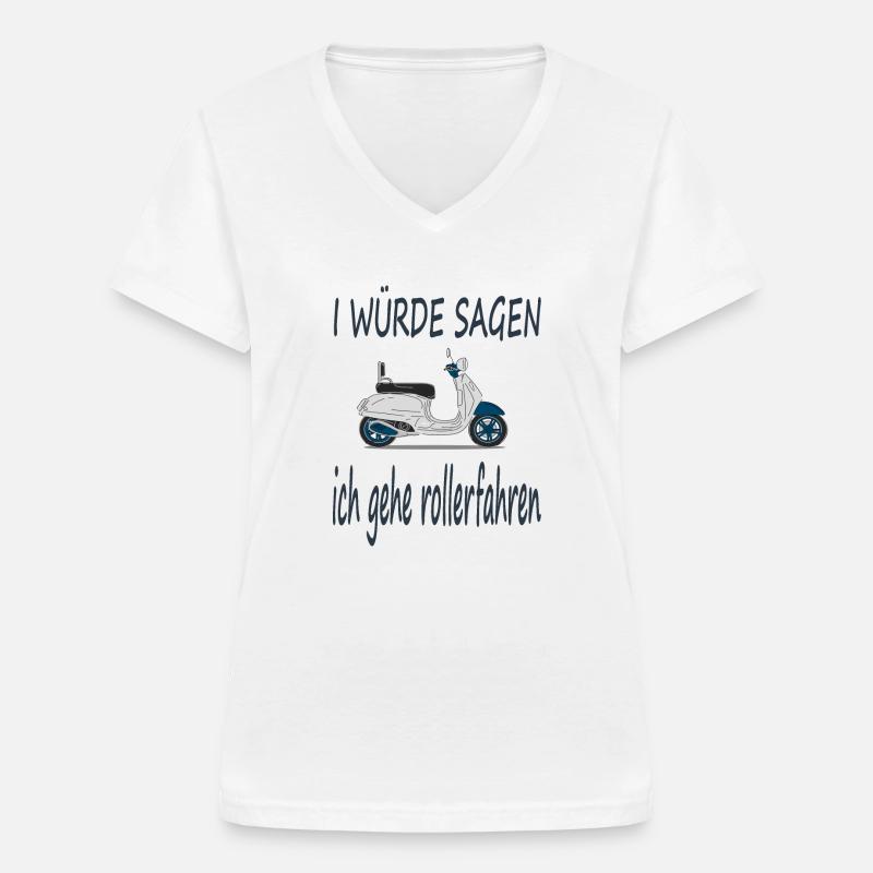 Rollerfahren Rollerfahrer Spruch Roller Geschenk - Frauen-T-Shirt mit V-Ausschnitt - Weiß