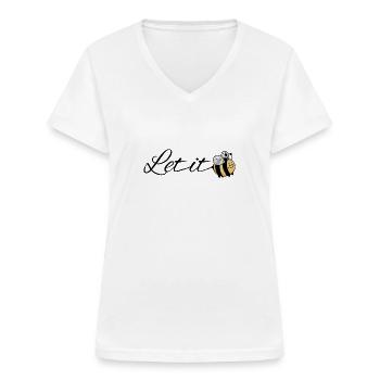 Let it Bee - Frauen-T-Shirt mit V-Ausschnitt - Weiß - Vorne - Lela (165cm)